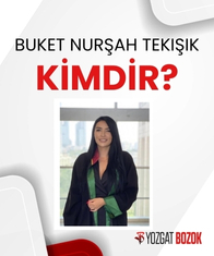 Buket Nurşah Tekışık kimdir? Nereli, kaç yaşında? Buket Nurşah Tekışık biyografisi…